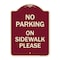 Signmission No Parking on Sidewalk Please Heavy-Gauge Aluminum Architectural Sign, 24" x 18", BU-1824-23802 A-DES-BU-1824-23802 - alternate 1